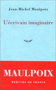 Cover of: L' écrivain imaginaire by Jean-Michel Maulpoix