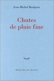 Cover of: Chutes de pluie fine: récit