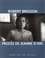 Cover of: Procès de Jeanne d'Arc by Robert Bresson