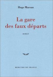 Cover of: La gare des faux départs by Hugo Marsan