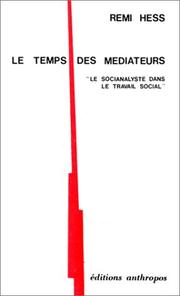 Cover of: Le temps des mediateurs by Remi Hess