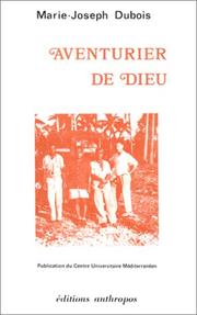 Aventurier de Dieu by Marie-Joseph Dubois