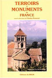 Cover of: Terroirs et monuments de France: itinéraires de découvertes