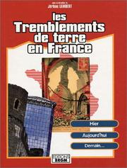Cover of: Les tremblements de terre en France: hier, aujourd'hui, demain