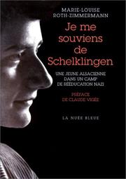Cover of: Je me souviens de Schelklingen: une jeune Alsacienne dans un camp de rééducation nazi