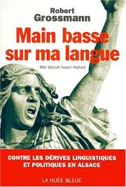 Cover of: Main basse sur ma langue: Mini Sproch heisst Frejheit (Ma langue s'appelle liberté)