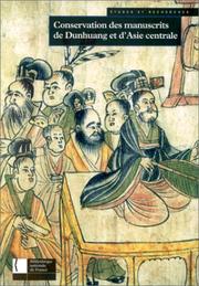 Conservation des manuscrits de Dunhuang et d'Asie centrale by Bibliothèque nationale de France. Séminaire international