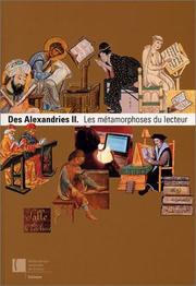 Cover of: Des Alexandries II : Les Métamorphoses du lecteur