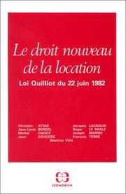 Cover of: Le Droit nouveau de la location: Loi du 22 juin 1982 : journée d'étude