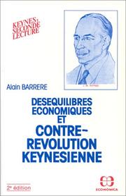 Cover of: Déséquilibres économiques et contre-révolution keynésienne: Keynes, seconde lecture