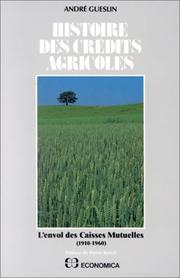 Cover of: Histoire des crédits agricoles