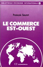 Cover of: Le commerce est-ouest