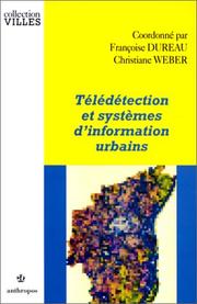 Cover of: Télédétection et systèmes d'information urbains by coordonné par Françoise Dureau, Christiane Weber.
