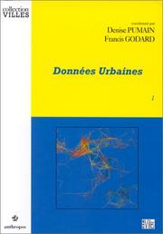 Cover of: Données urbaines by coordonné par Denise Pumain, Francis Godard ; avec la collaboration de Alain Chenu ... [et al.] ; illustration graphique, Cyril Courgeau.
