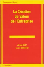 Cover of: La création de valeur de l'entreprise by Jérôme Caby