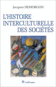 Cover of: L' histoire interculturelle des sociétés by Jacques Demorgon