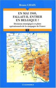 Cover of: En mai 1940, fallait-il entrer en Belgique? by Bruno Chaix