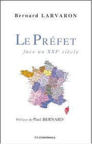 Cover of: Le prefet: Face au XXIe siecle