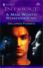 Cover of: A Man Worth Remembering (Harlequin Intrigue, No. 679)
