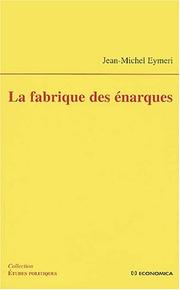 Cover of: La fabrique des énarques by Jean-Michel Eymeri