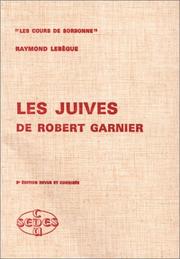 Cover of: Les Juives de Robert Garnier