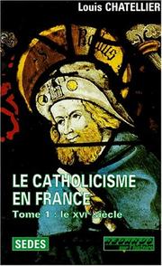 Cover of: catholicisme en France: limites actuelles, 1500-1650