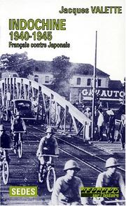 Cover of: Indochine 1940-1945: Français contre Japonais