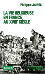 Cover of: La vie religieuse en France au XVIIIe siècle