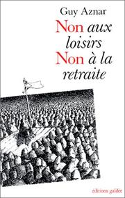 Cover of: Non aux loisirs, non à la retraite: essai de créativité sociale