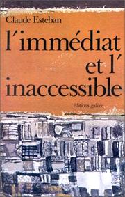 Cover of: L' Immédiat et l'inaccessible: essais