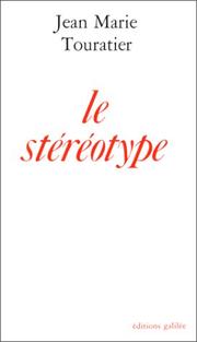Cover of: Le Stéréotype: et comment s'en servir