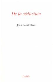 De la séduction by Jean Baudrillard