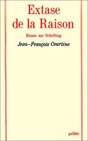 Cover of: Extase de la raison: essais sur Schelling