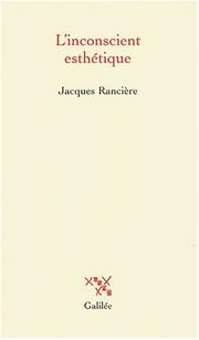 Cover of: L'inconscient esthétique by Jacques Rancière