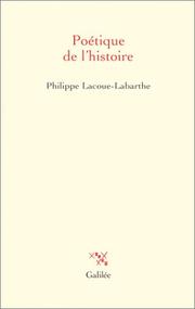 Cover of: Poétique de l'histoire by Philippe Lacoue-Labarthe