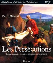 Cover of: Les persécutions des chrétiens durant les quatre premiers siècles by Pierre Maraval