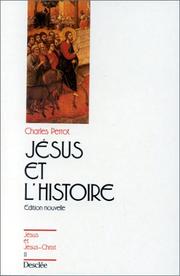 Cover of: Jésus et l'Histoire by Charles Perrot