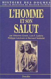 Cover of: Histoire des dogmes, tome 2 : L'Homme et son Salut