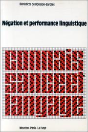 Cover of: Négation et performance linguistique by Bénédicte de Boysson-Bardies