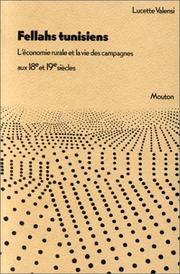Cover of: Fellahs tunisiens: l'économie rurale et la vie des campagnes aux 18e et 19e siècles