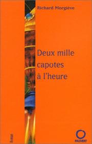 Cover of: Deux mille capotes à l'heure by Richard Morgiève