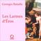 Cover of: Les Larmes d'Eros (nouvelle édition)