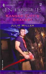 Cover of: Kansas city's bravest by Julie Miller