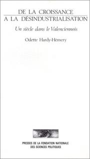 De la croissance à la désindustrialisation by Odette Hardy-Hémery