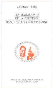 Cover of: Les maharajahs et la politique dans l'Inde contemporaine