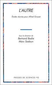 L'autre by Grosser, Alfred, Bertrand Badie, Marc Sadoun