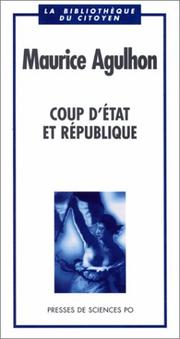 Cover of: Coup d'état et République by Maurice Agulhon