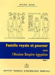 Cover of: Famille royale et pouvoir sous l'ancien empire égyptien