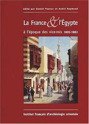 Cover of: La France & l'Egypte à l'époque des vice-rois, 1805-1882