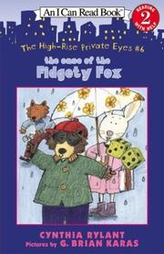 Cover of: The High-Rise Private Eyes #6: The Case of the Fidgety Fox (I Can Read Book 2)